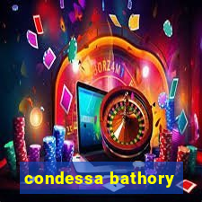 condessa bathory